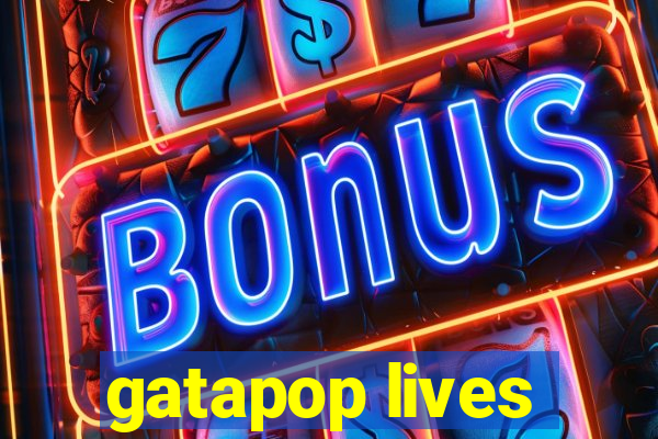 gatapop lives